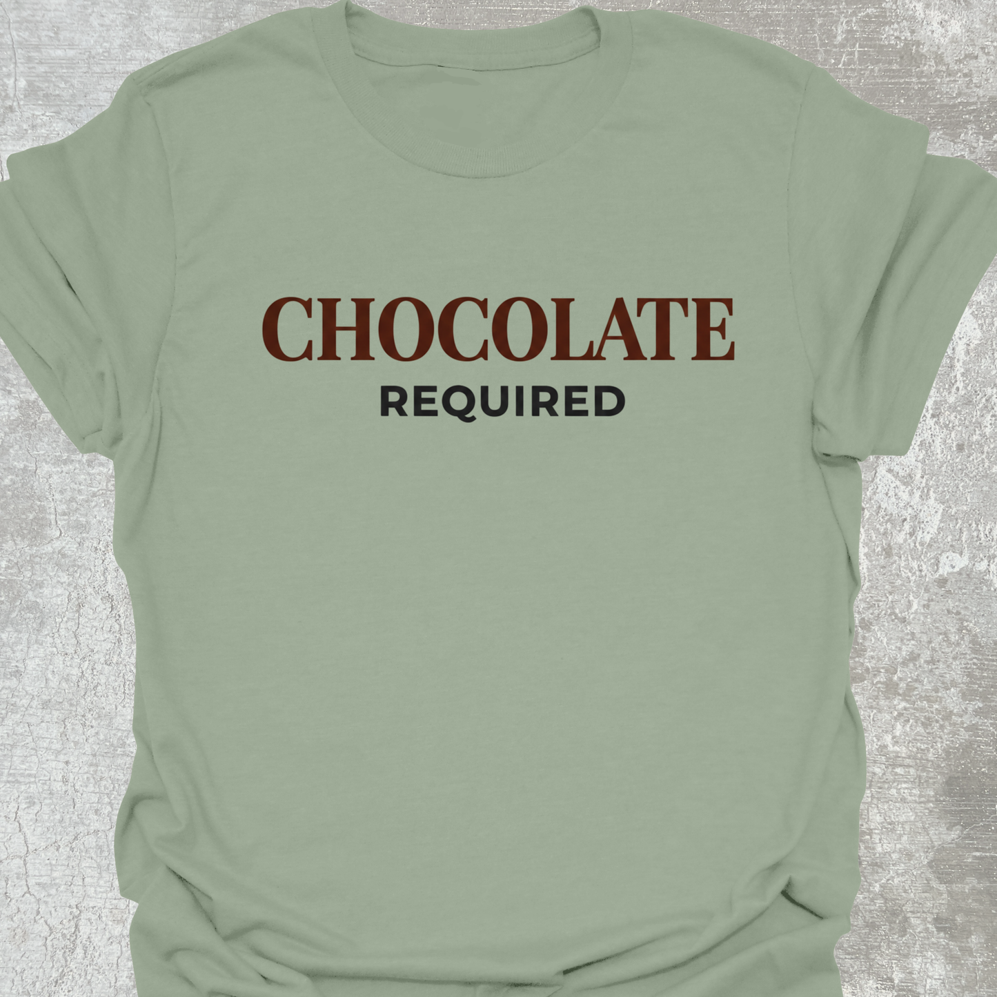 Chocolate Required T-Shirt