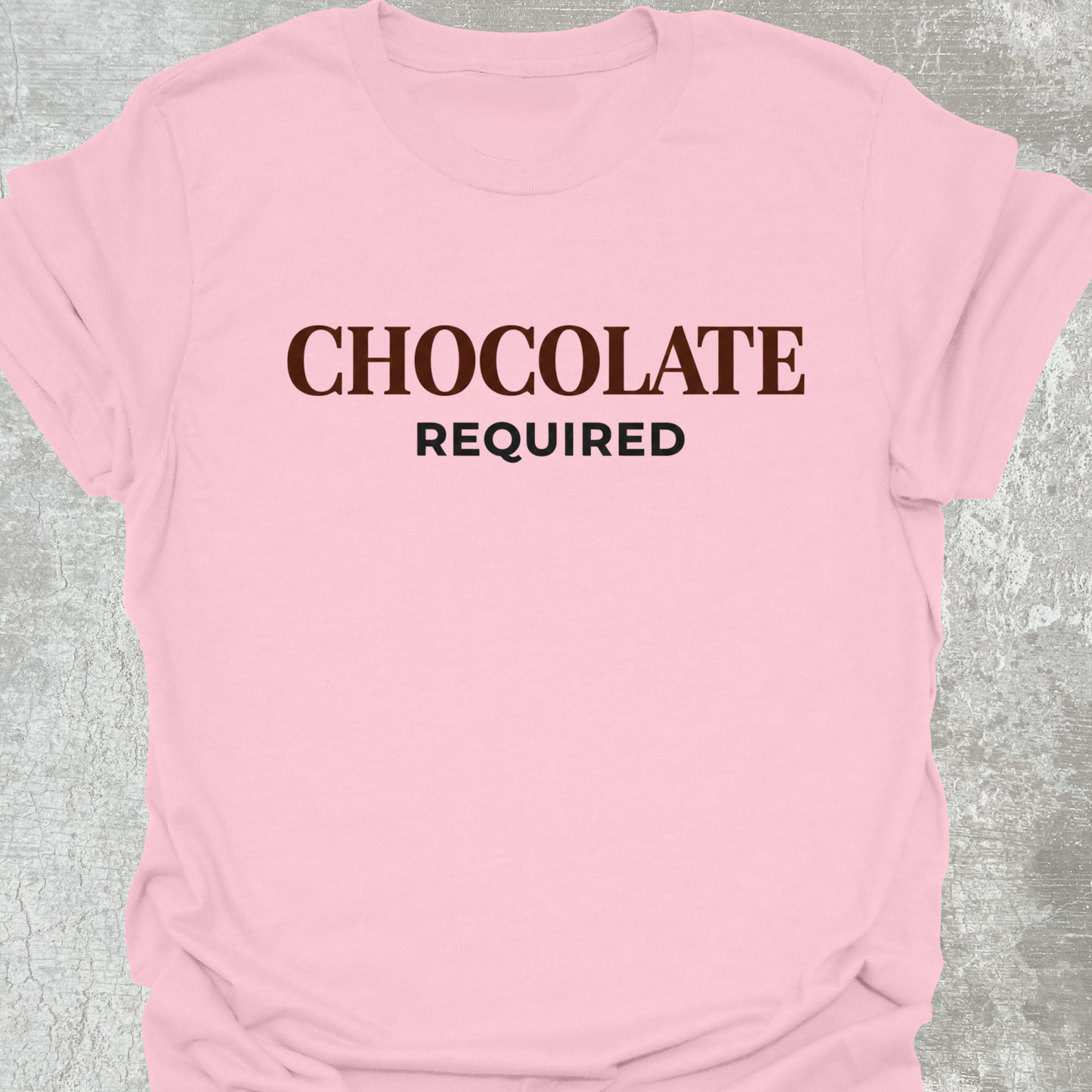 Chocolate Required T-Shirt