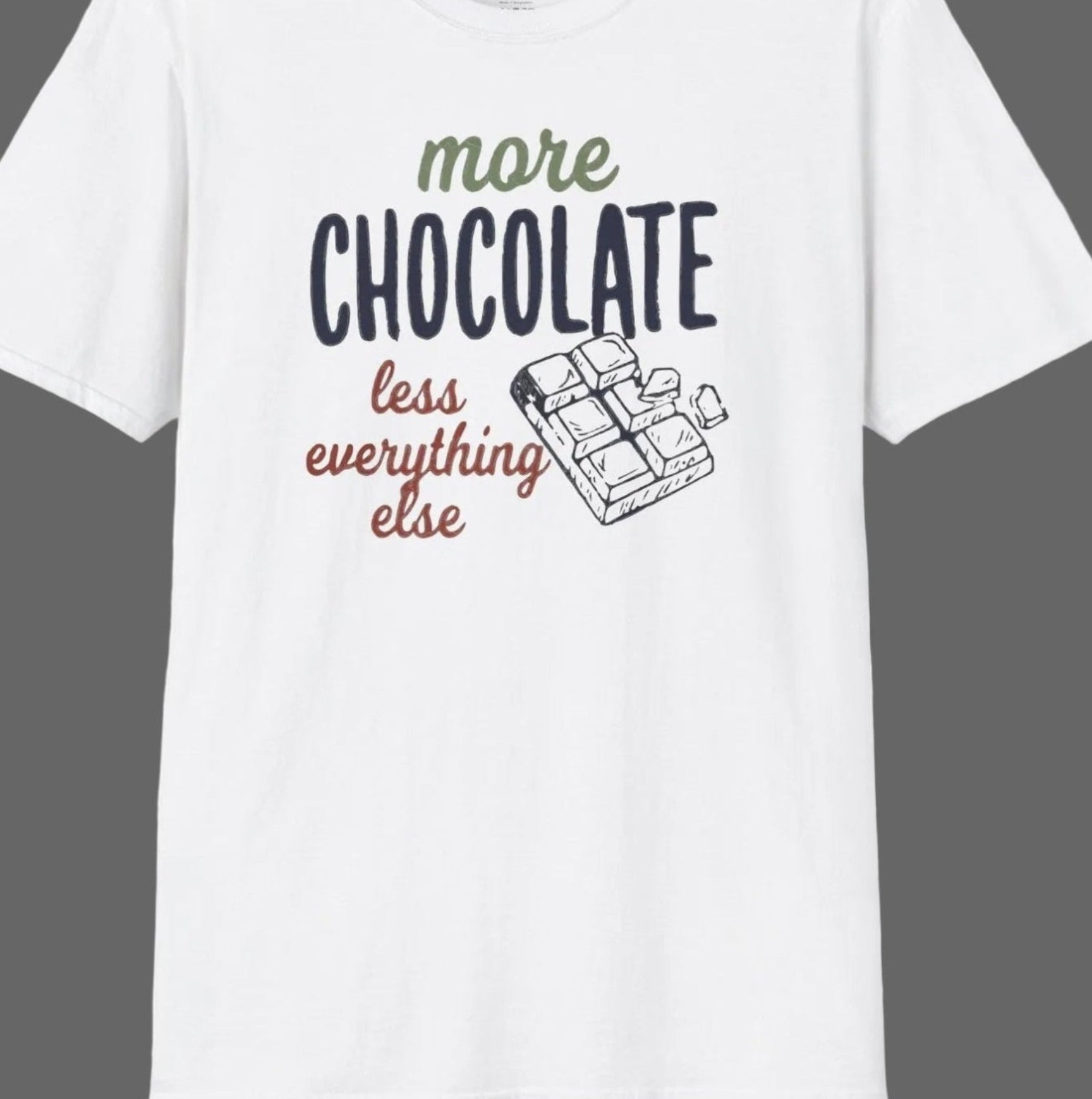 More Chocolate T-Shirt