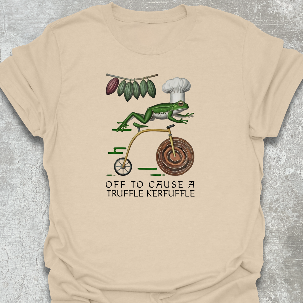 I'm Off To Cause A Truffle Kerfuffle T-Shirt