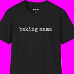 baking mama T-Shirt