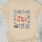 I'LL BE IN MY OFFICE BLUEBERRIES