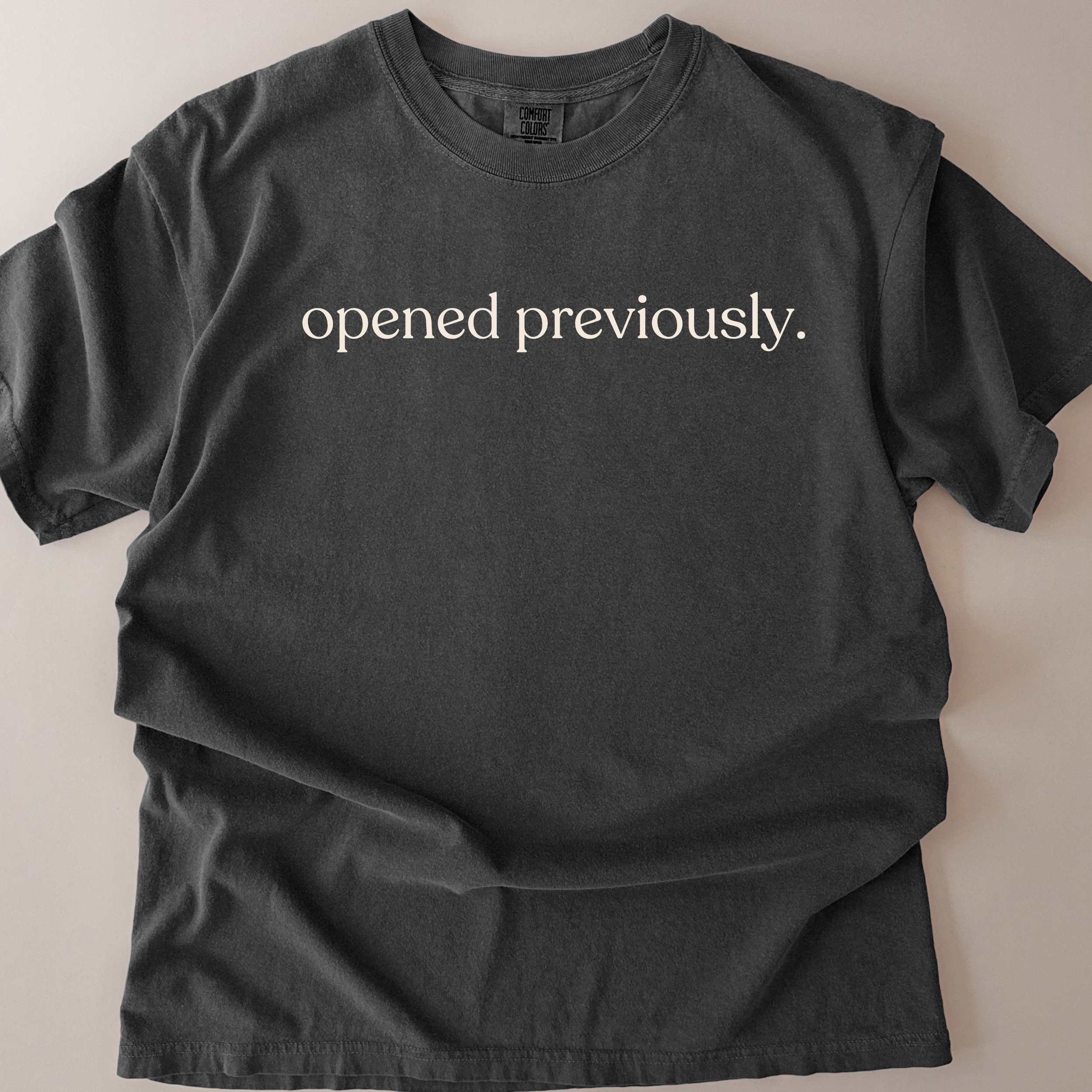 Opened PreviouslyC1717 T-shirt
