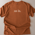 As Is C1717 T-shirt