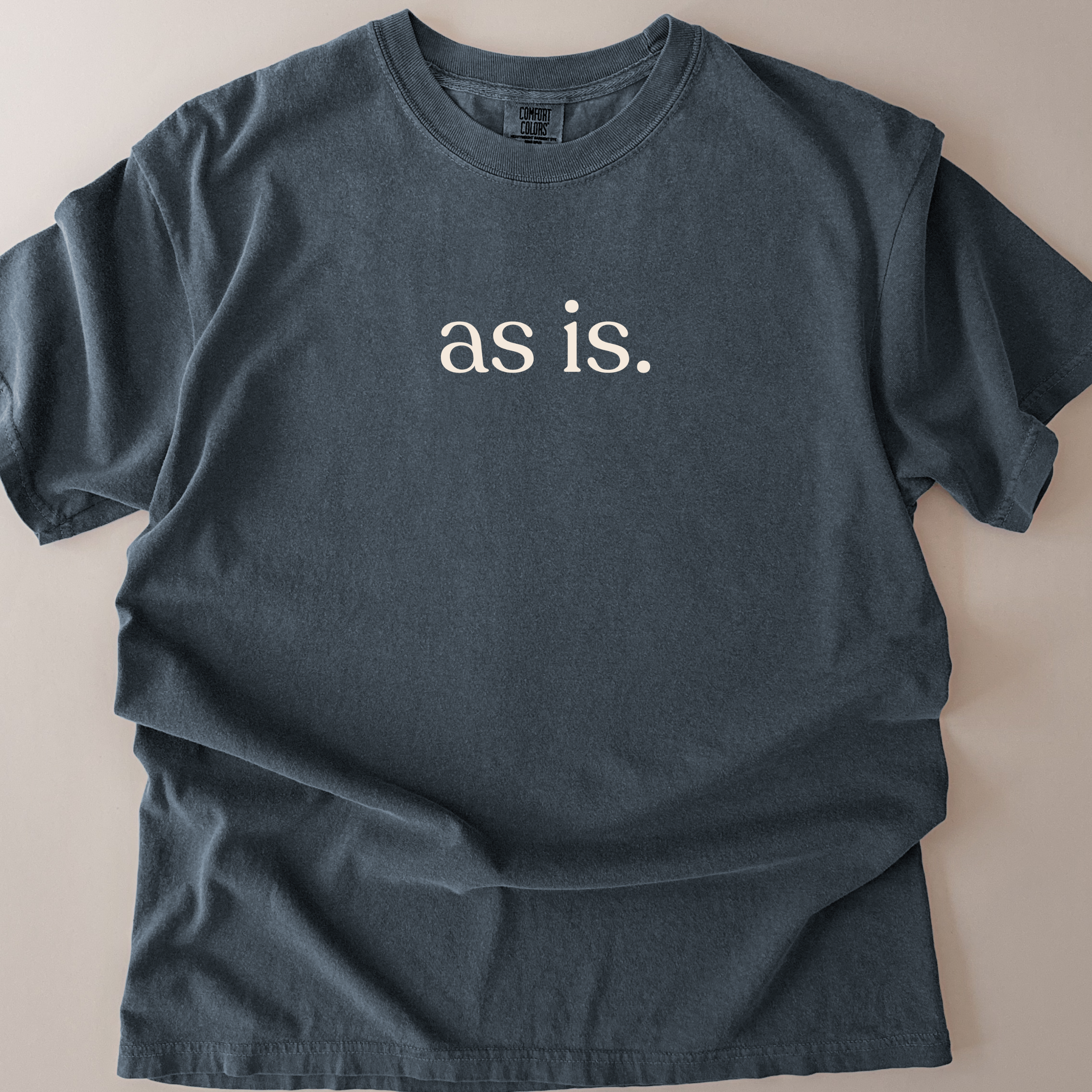 As Is C1717 T-shirt