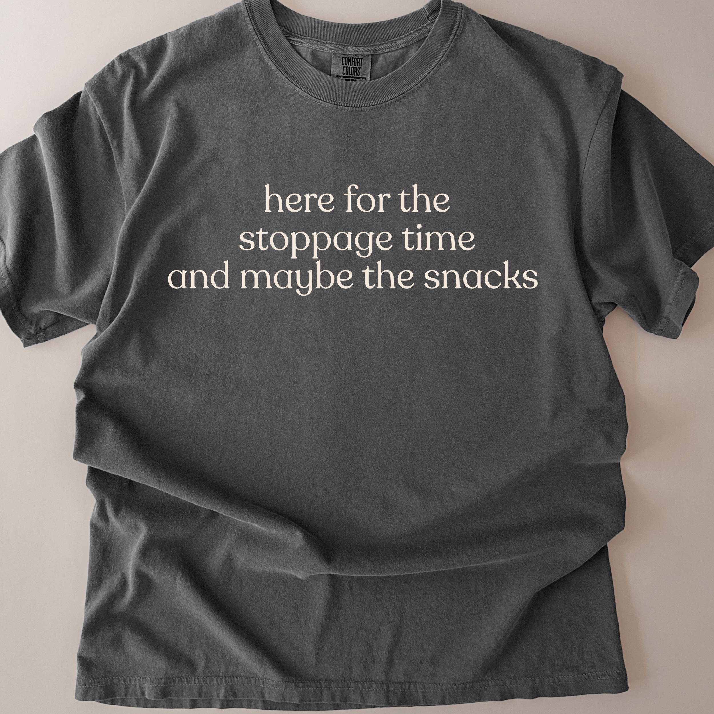 here for the snacks and the stoppage time CC1717 T-shirt