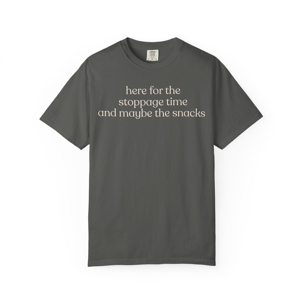 here for the snacks and the stoppage time CC1717 T-shirt