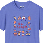 I'll Be In My Office Peach T-Shirt