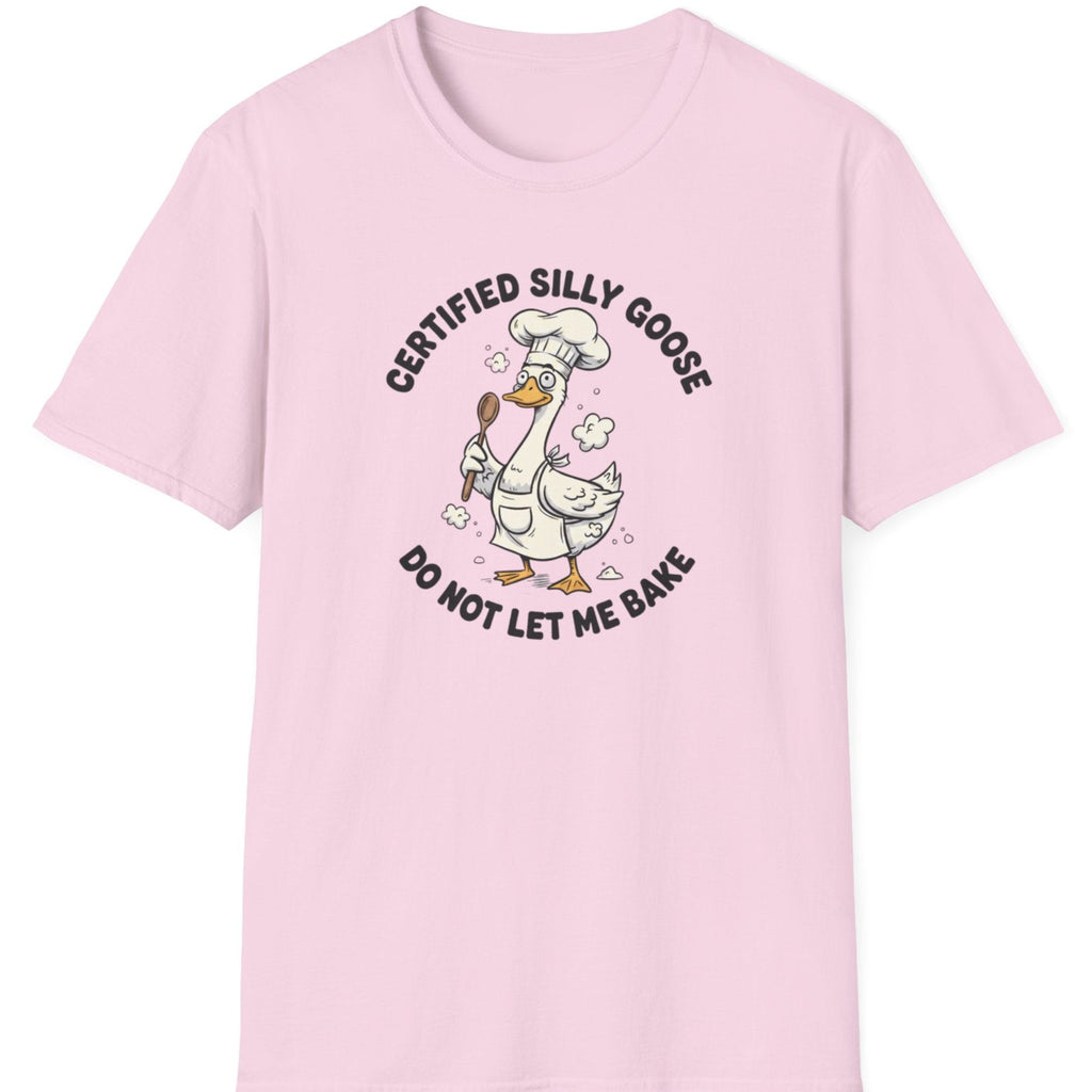 Silly Goose Don't Bake T-Shirt