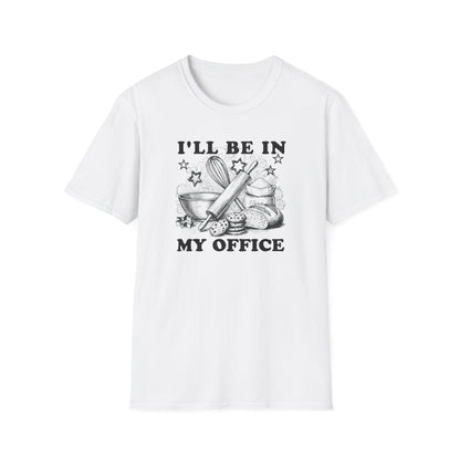 I'll Be In My Office T-Shirt