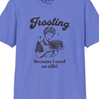 Frosting Becuase I Need An Alibi T-Shirt