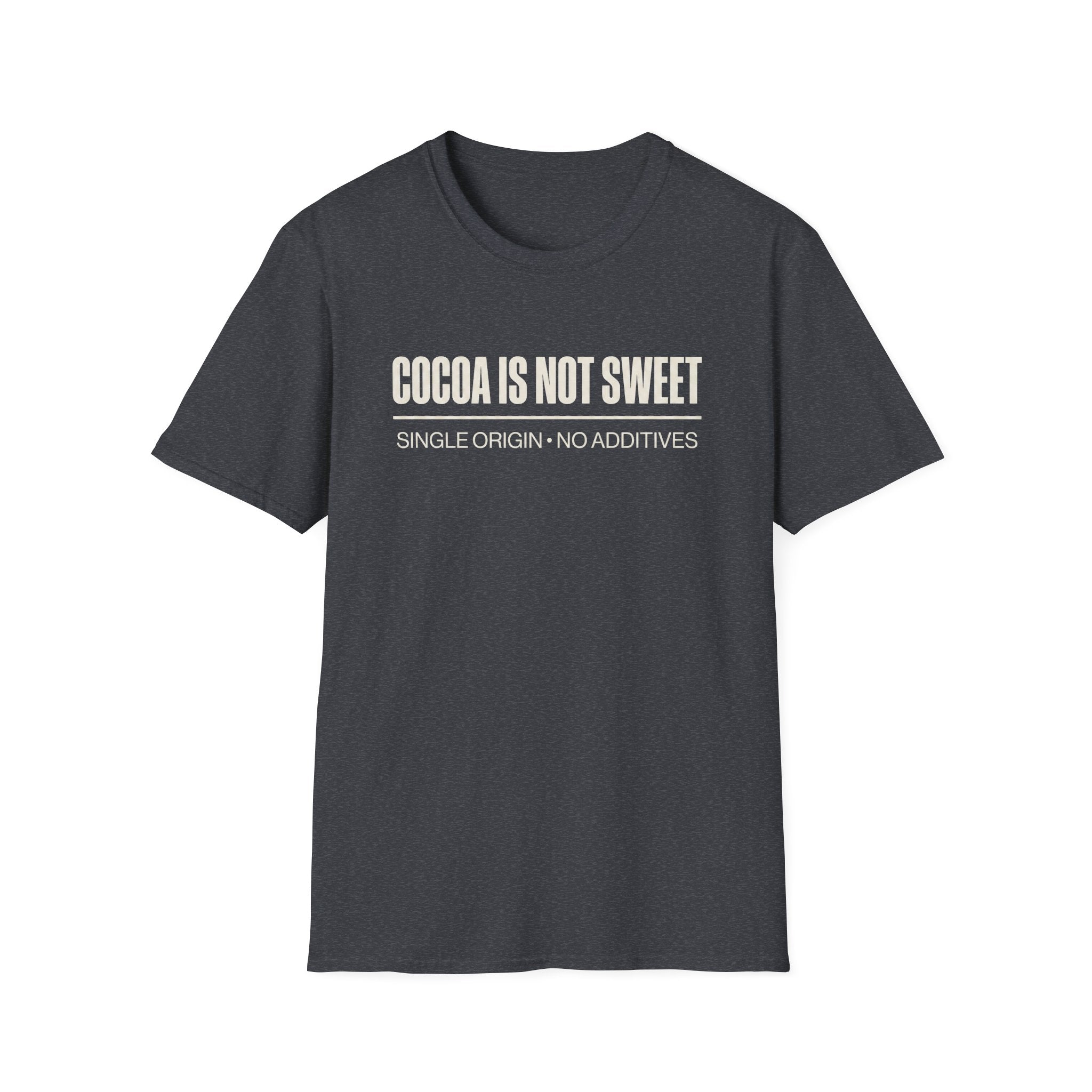 Cocoa Is Not Sweet T-Shirt