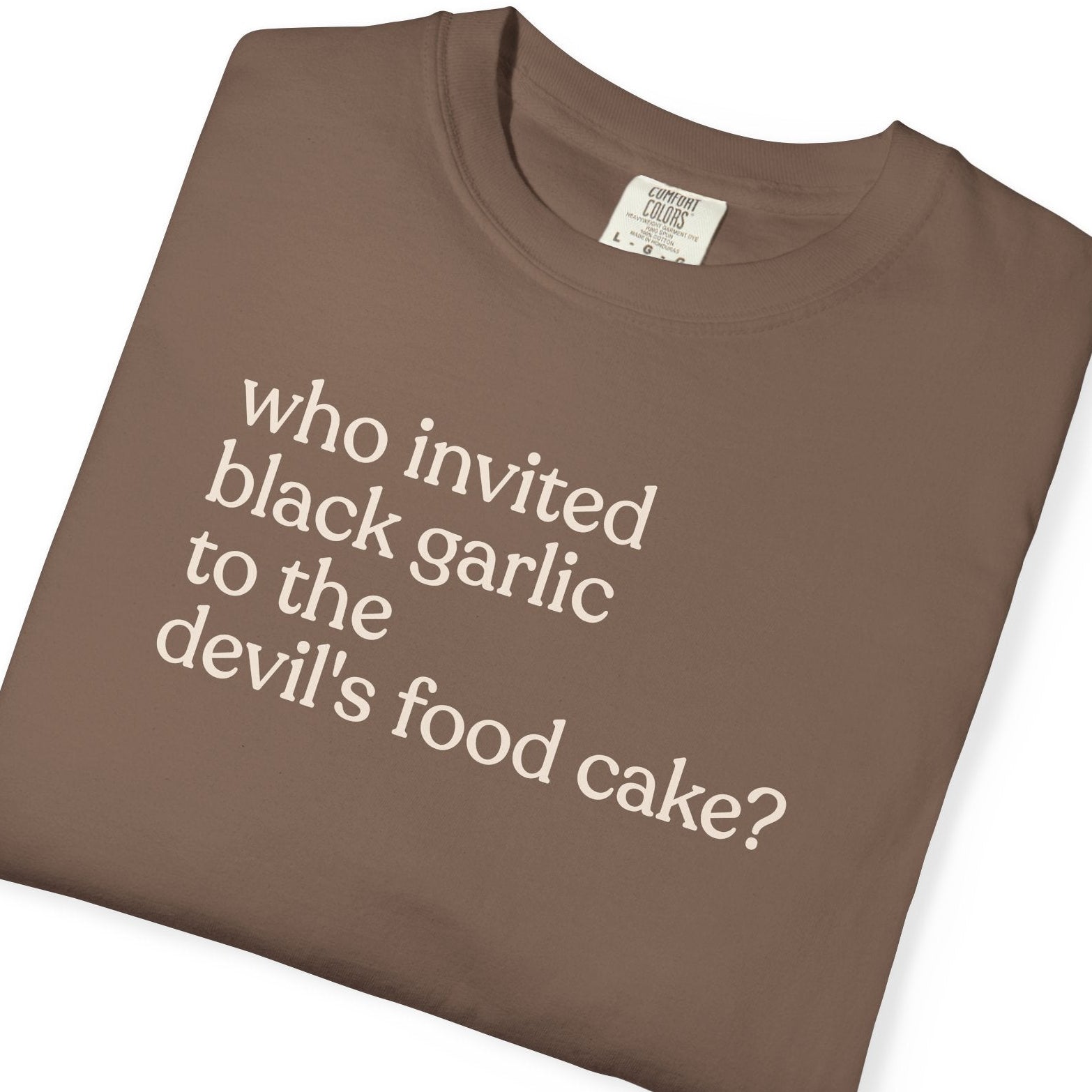 Who invited garlicCC1717 T-shirt