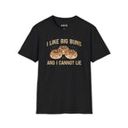 i Like Big Buns  T-Shirt