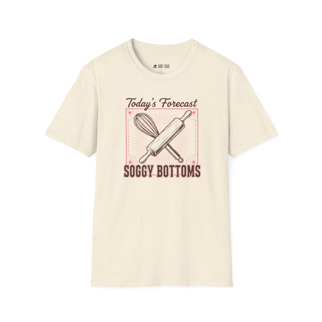 Today's Forecast Soggy Bottoms T-Shirt
