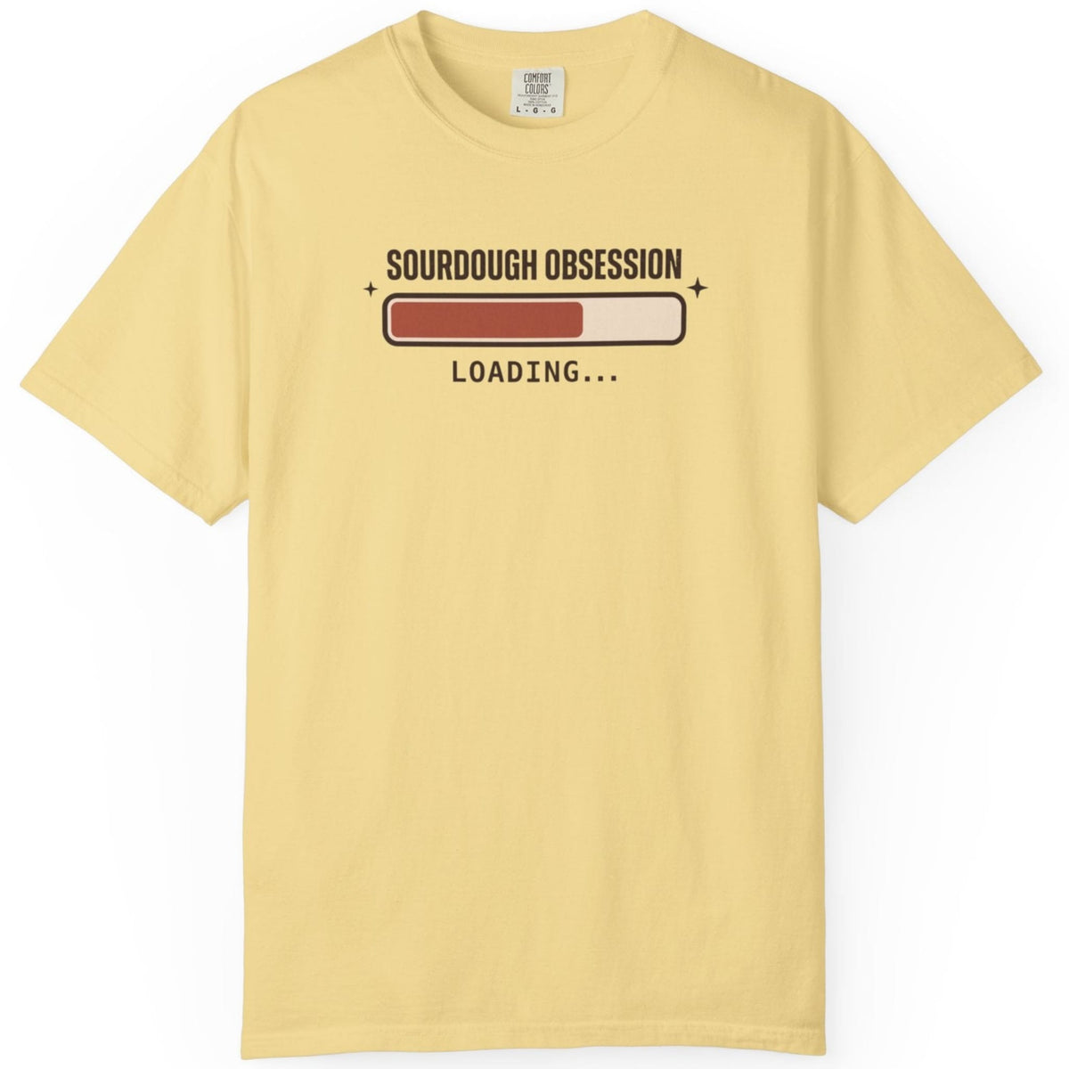 Sourdough Obsession loading T-shirt