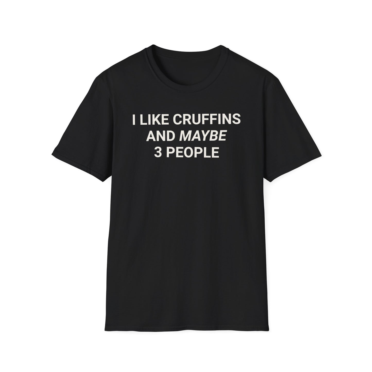 I Like Cruffins T-Shirt,