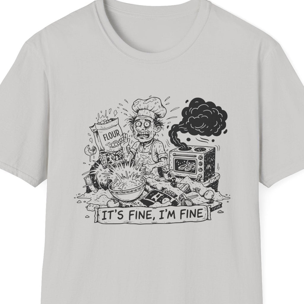 It's Fine T-Shirt