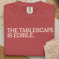The tablescape  T-shirt