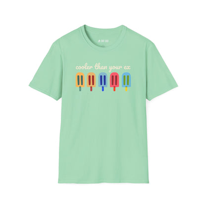 Cooler Than Your Ex T-Shirt