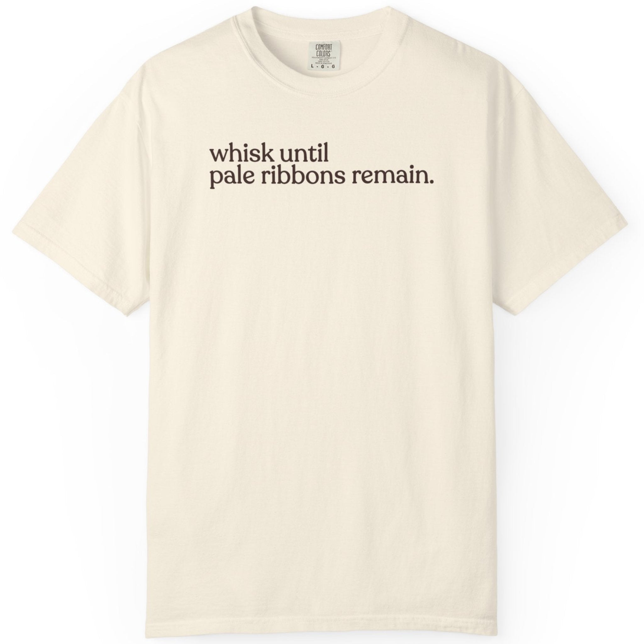 whisk until pale ribbons remain CC1717 T-shirt