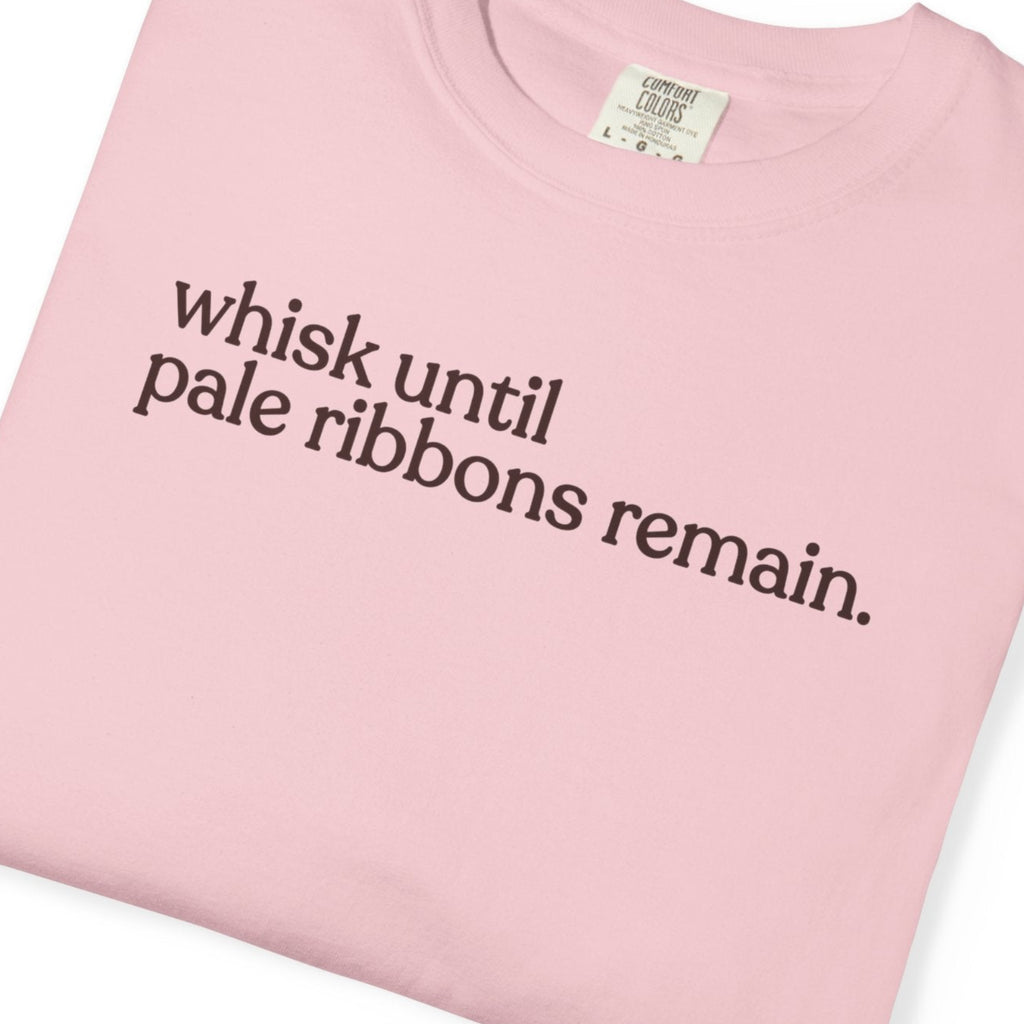 whisk until pale ribbons remain CC1717 T-shirt