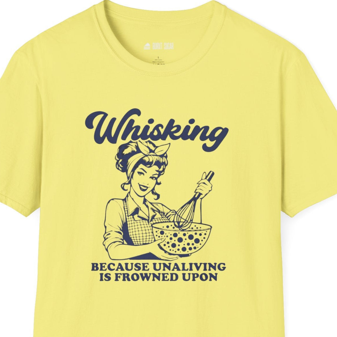Whisking Because T-Shirt