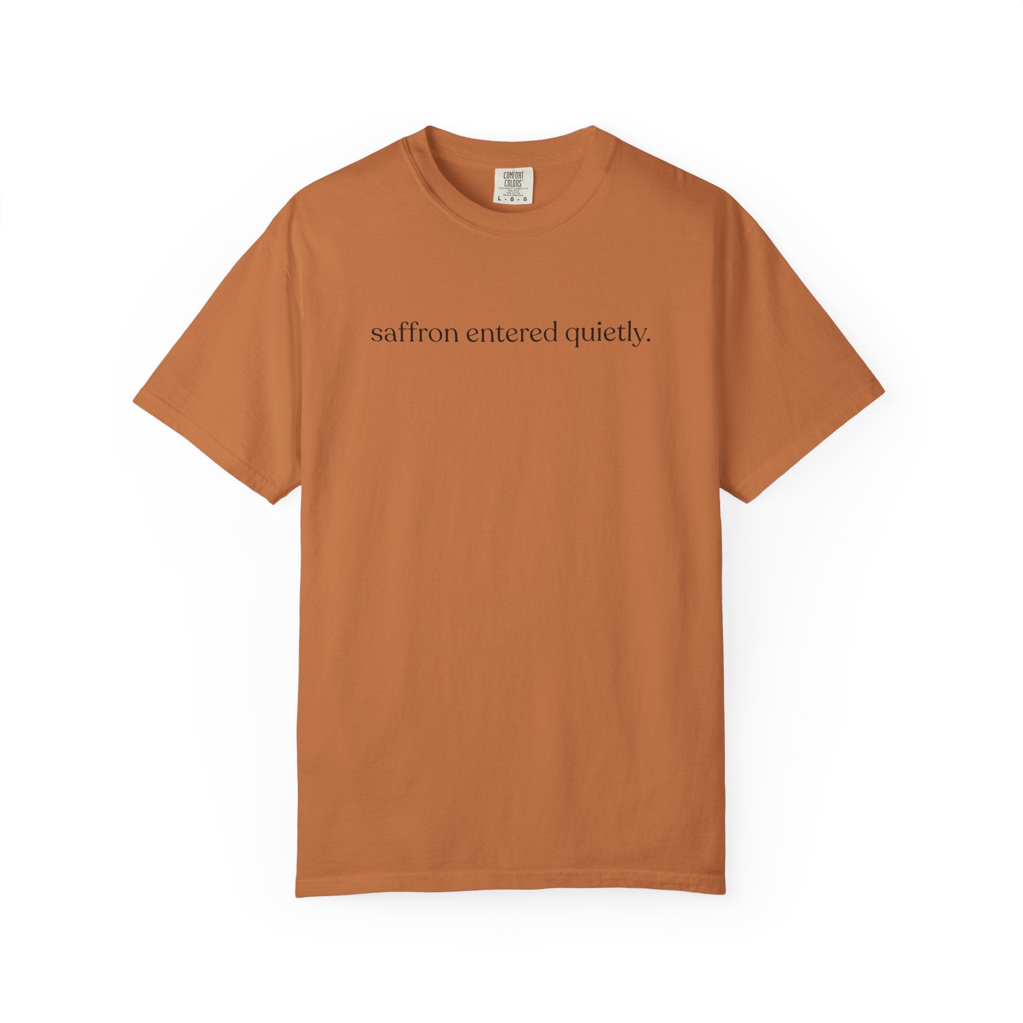 safron entered quietly  T-shirt