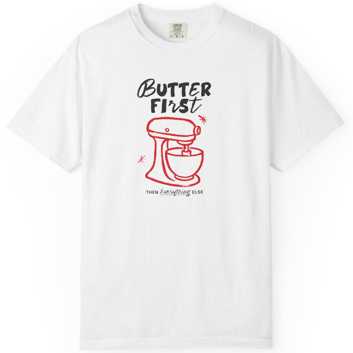 BUTTER FIRST T-shirt