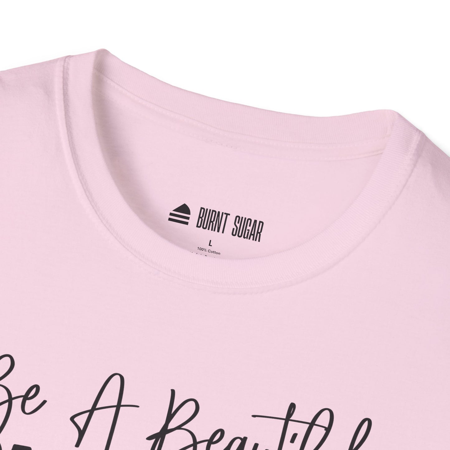 Be A Beautiful T-Shirt