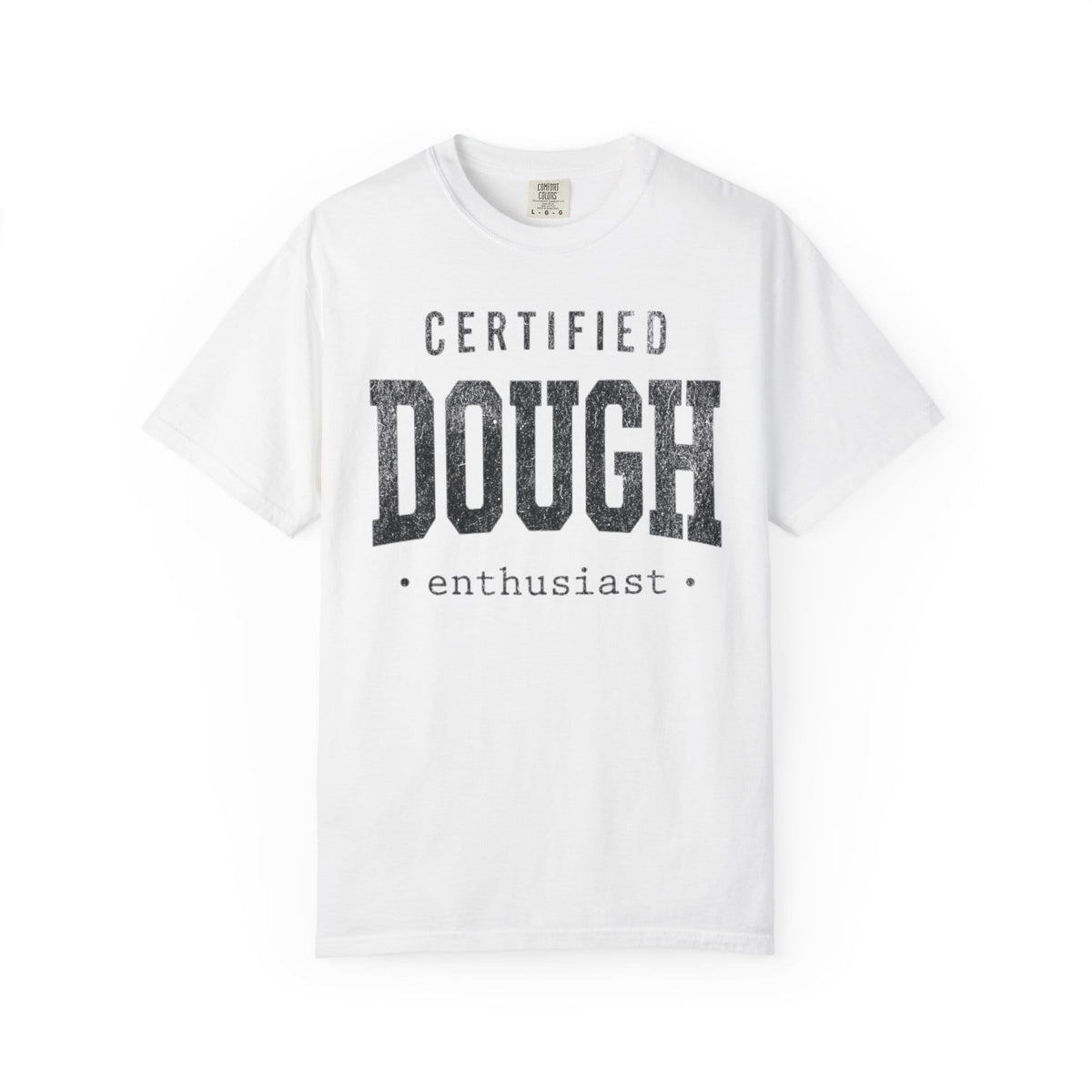 Certified Dough Enthusiast T-shirt