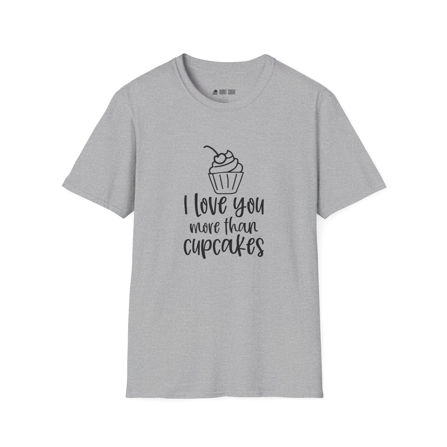 I Love You More T-Shirt