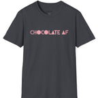 Chocolate AF T-Shirt