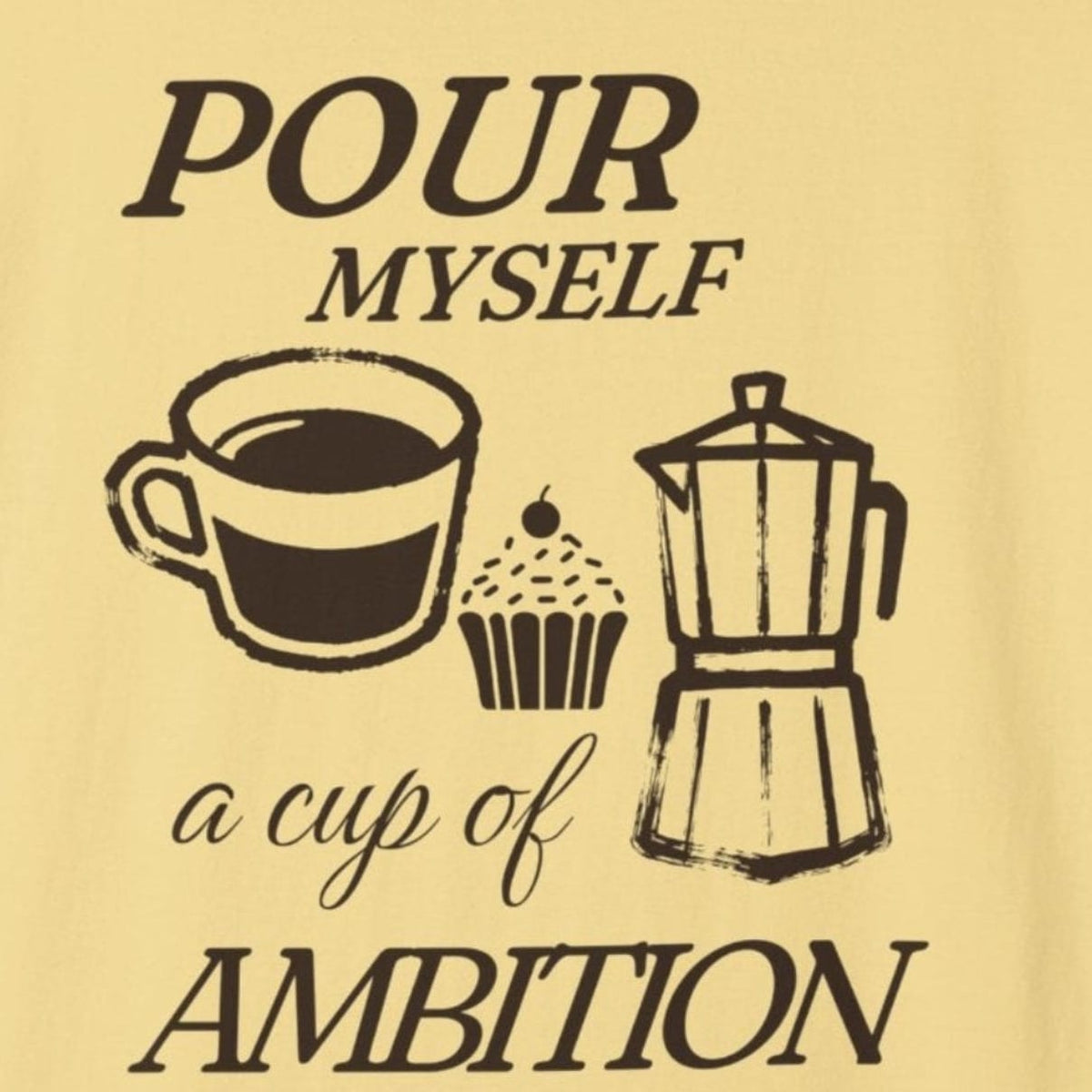 Pour Yourself T-shirt