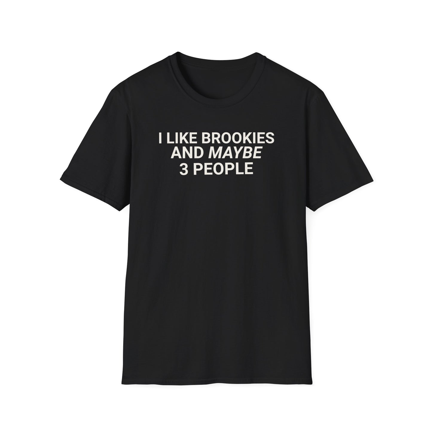 I Like Brookies 3 T-Shirt