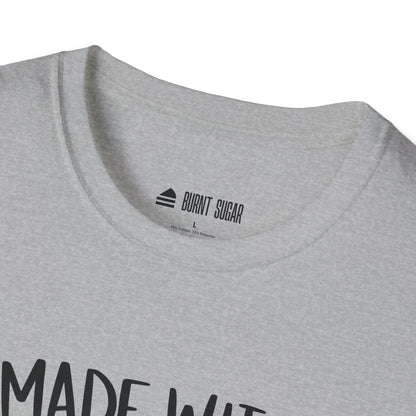 Made With Love T-Shirt