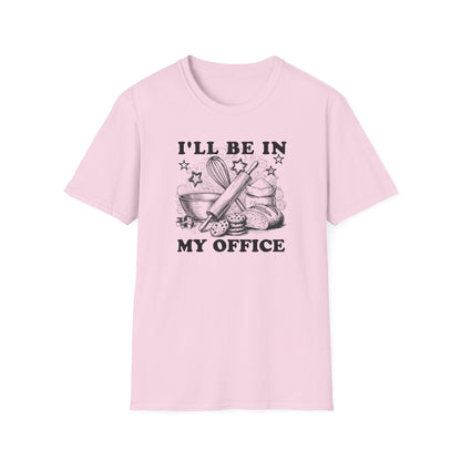 I'll Be In My Office T-Shirt