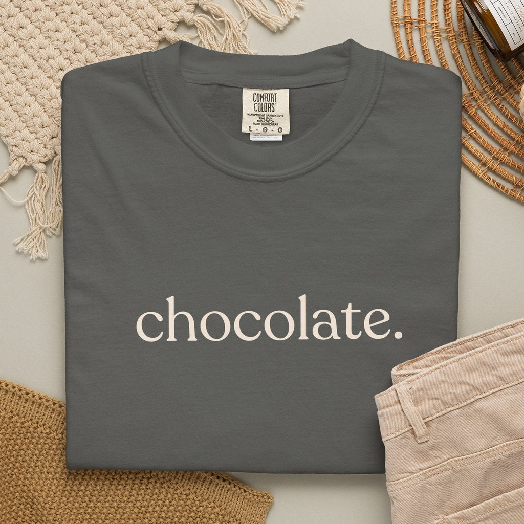 Chocolate. C1717 T-shirt