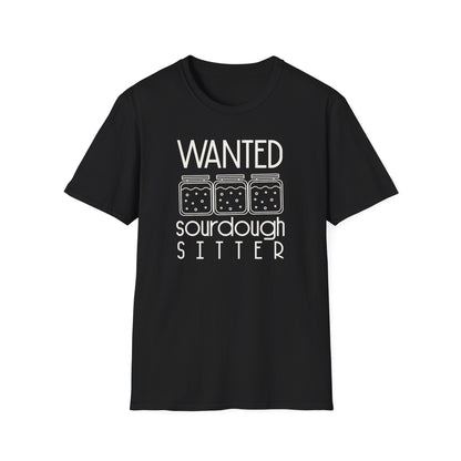 Wanted Sourdough Sitter TShirt,