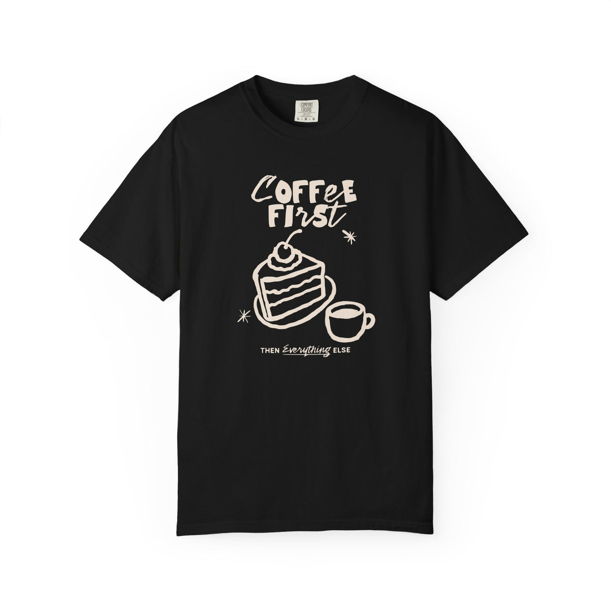 Coffee FirstT-shirt