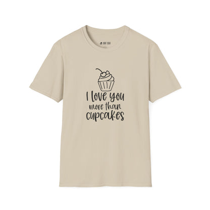 I Love You More T-Shirt