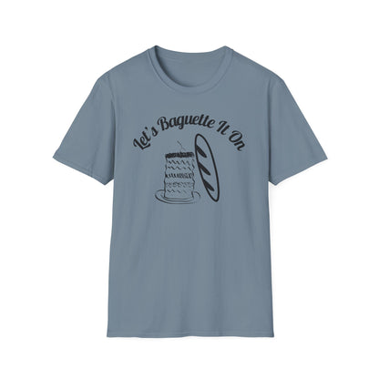 Let's Baguette It  T-Shirt