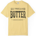 Self-Prolaimed Butter Connoisseur T-shirt