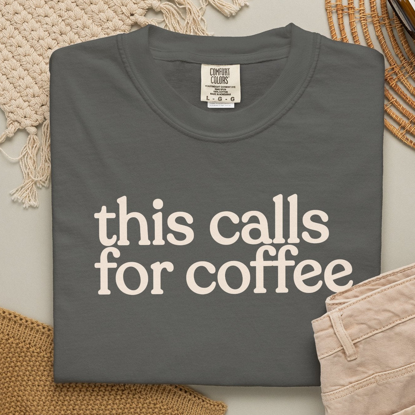 this calls for coffee  CC1717 T-shirt