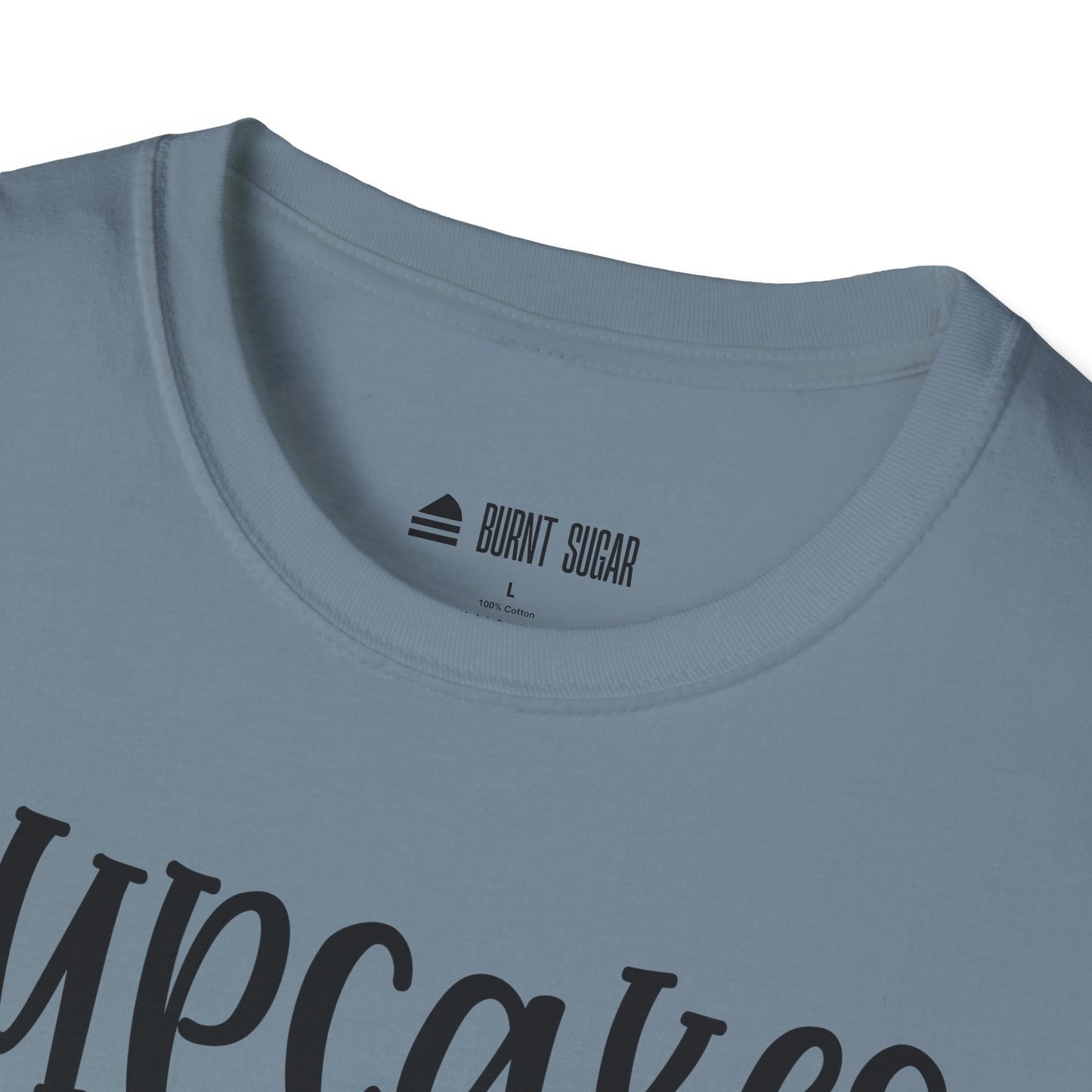 Cupcakes Are Always T-Shirt