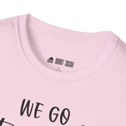 We Go Together T-Shirt