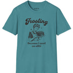 Frosting Becuase I Need An Alibi T-Shirt