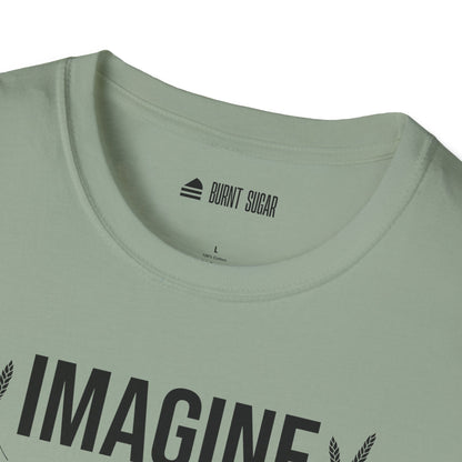 Imagine Being Held TShirt