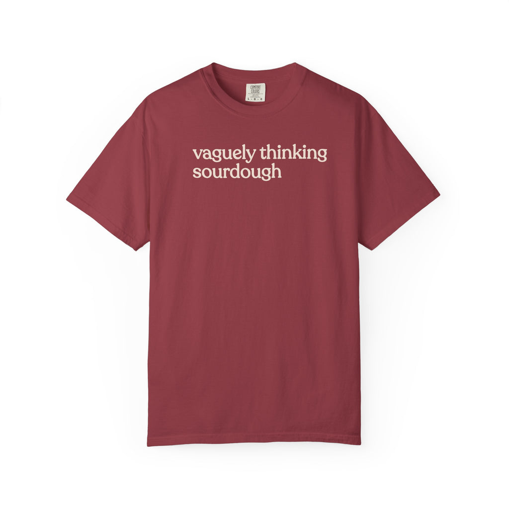 vaguely thinking sourdough T-shirt