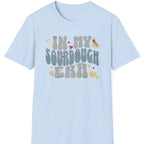 In My Sourdough Era T-Shirt